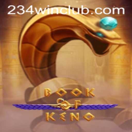 Unveiling the Thrills of BookOfKeno: Your Guide to Jackpot Wins with 234win